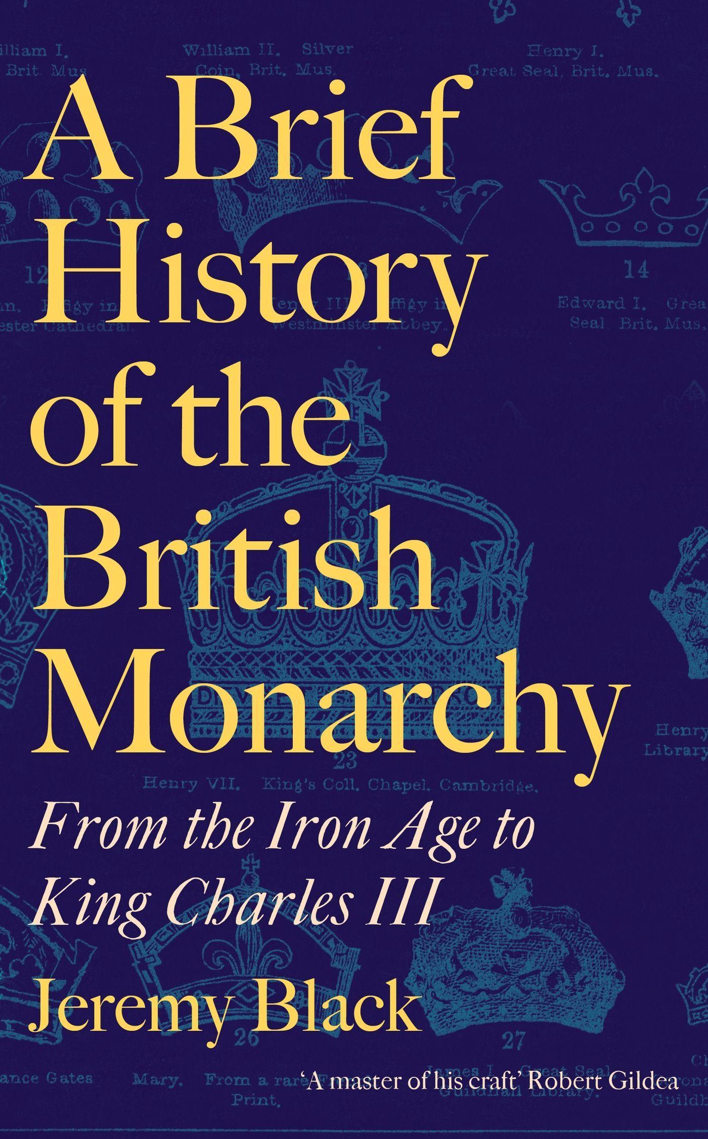 Vorderes Coverbild A Brief History of the British Monarchy