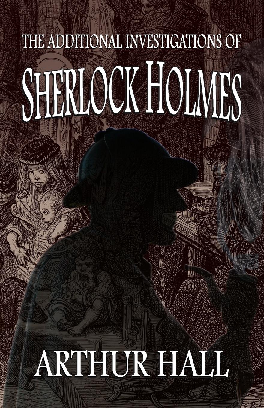 Vorderes Coverbild The Additional Investigations of Sherlock Holmes