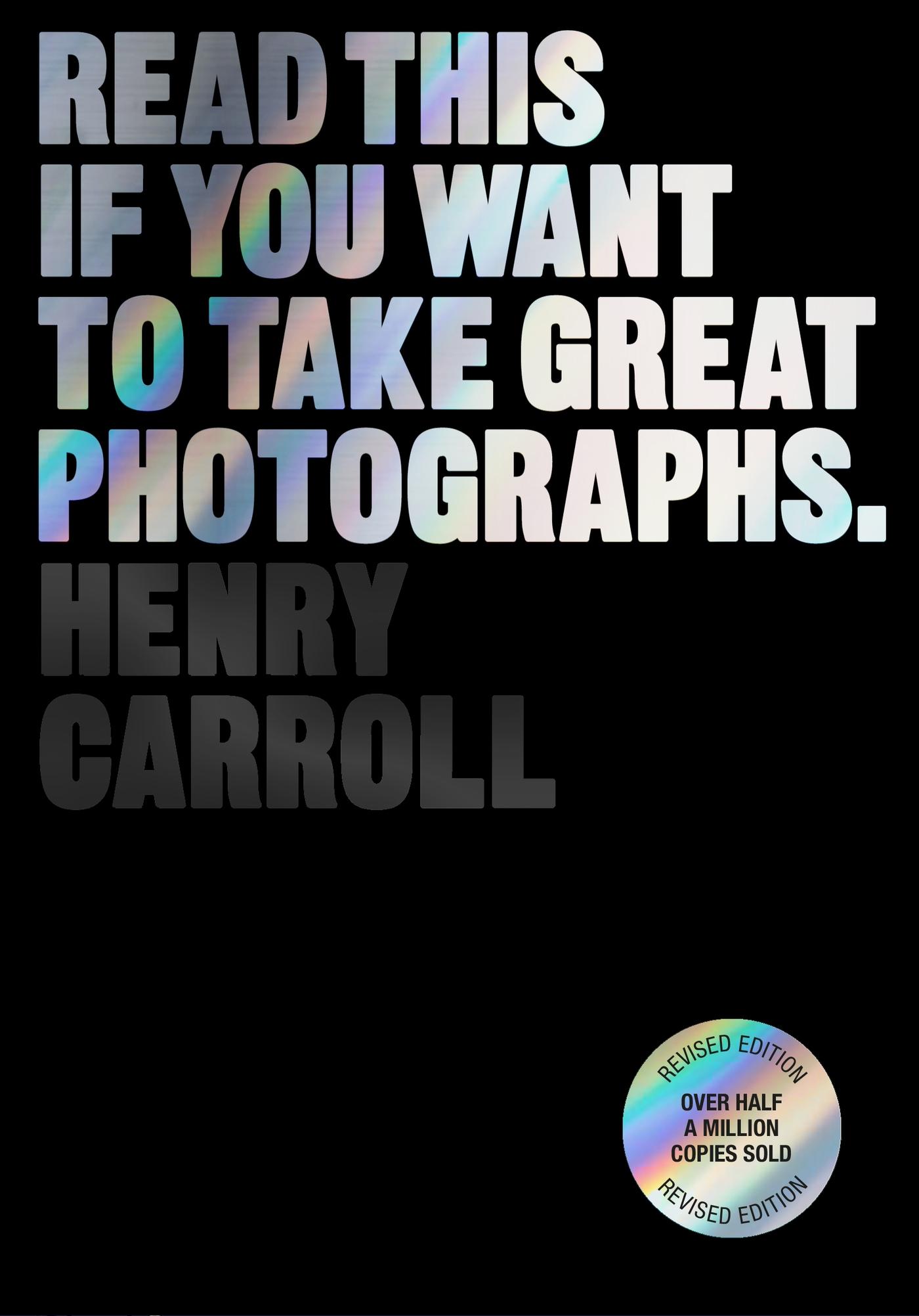 Vorderes Coverbild Read This If You Want to Take Great Photographs