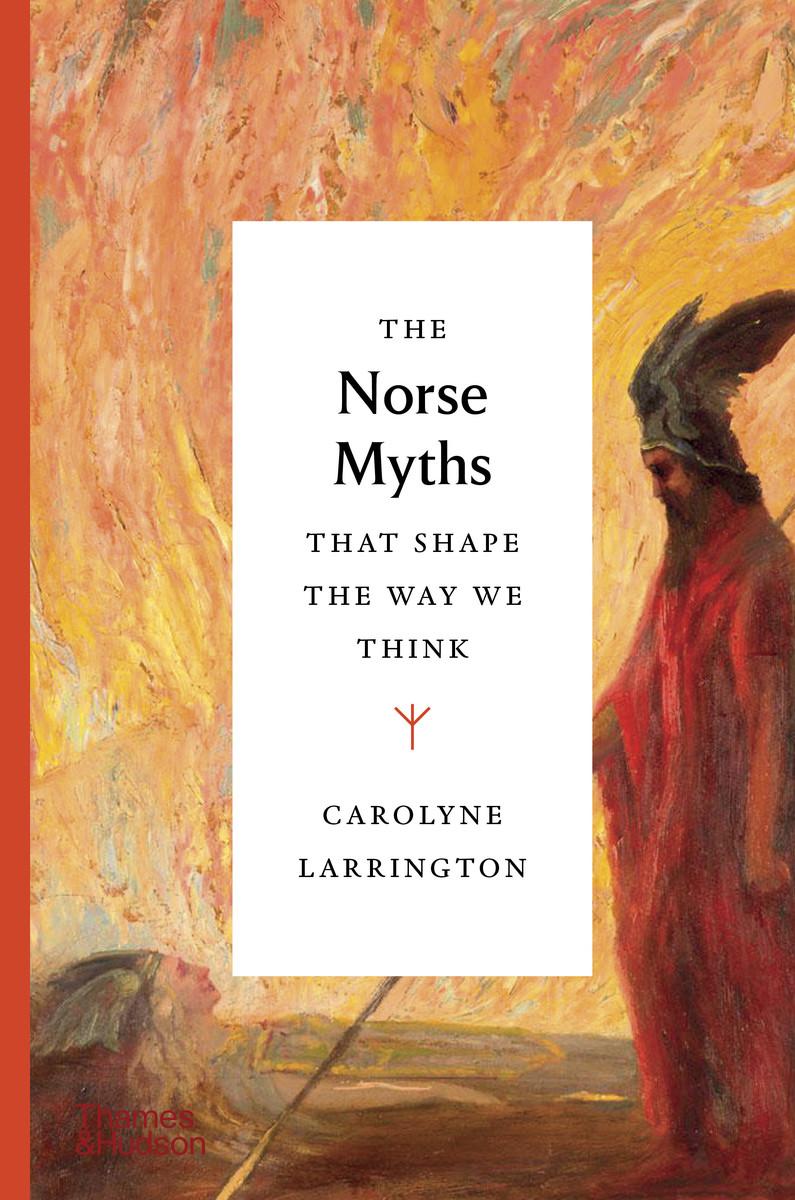 Vorderes Coverbild The Norse Myths That Shape the Way We Think