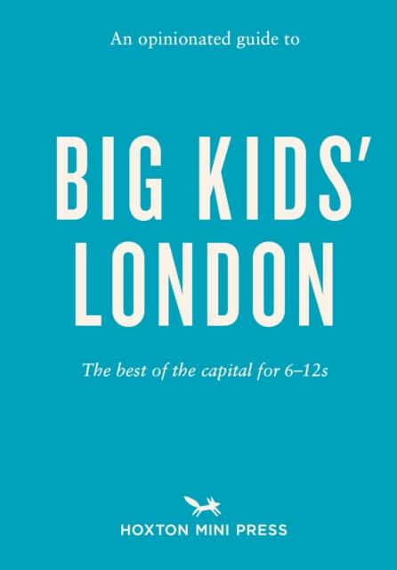 Vorderes Coverbild An Opinionated Guide to Big Kids' London