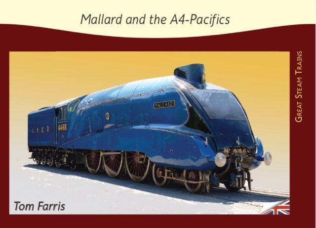 Vorderes Coverbild Mallard and the A4-Pacifics
