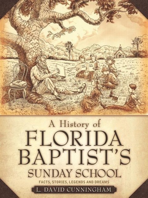 Vorderes Coverbild A History of Florida Baptist's Sunday School