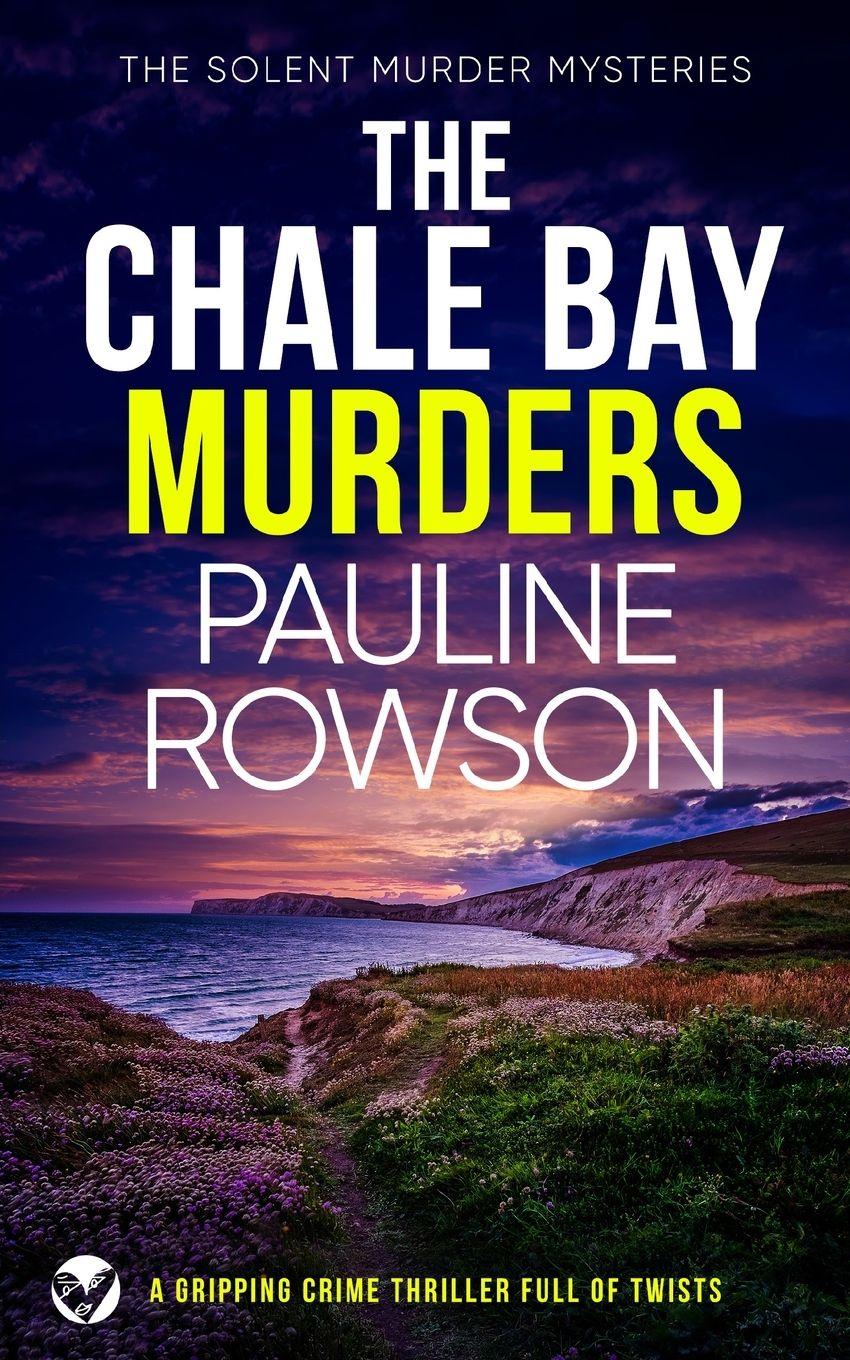 Vorderes Coverbild THE CHALE BAY MURDERS a gripping crime thriller full of twists