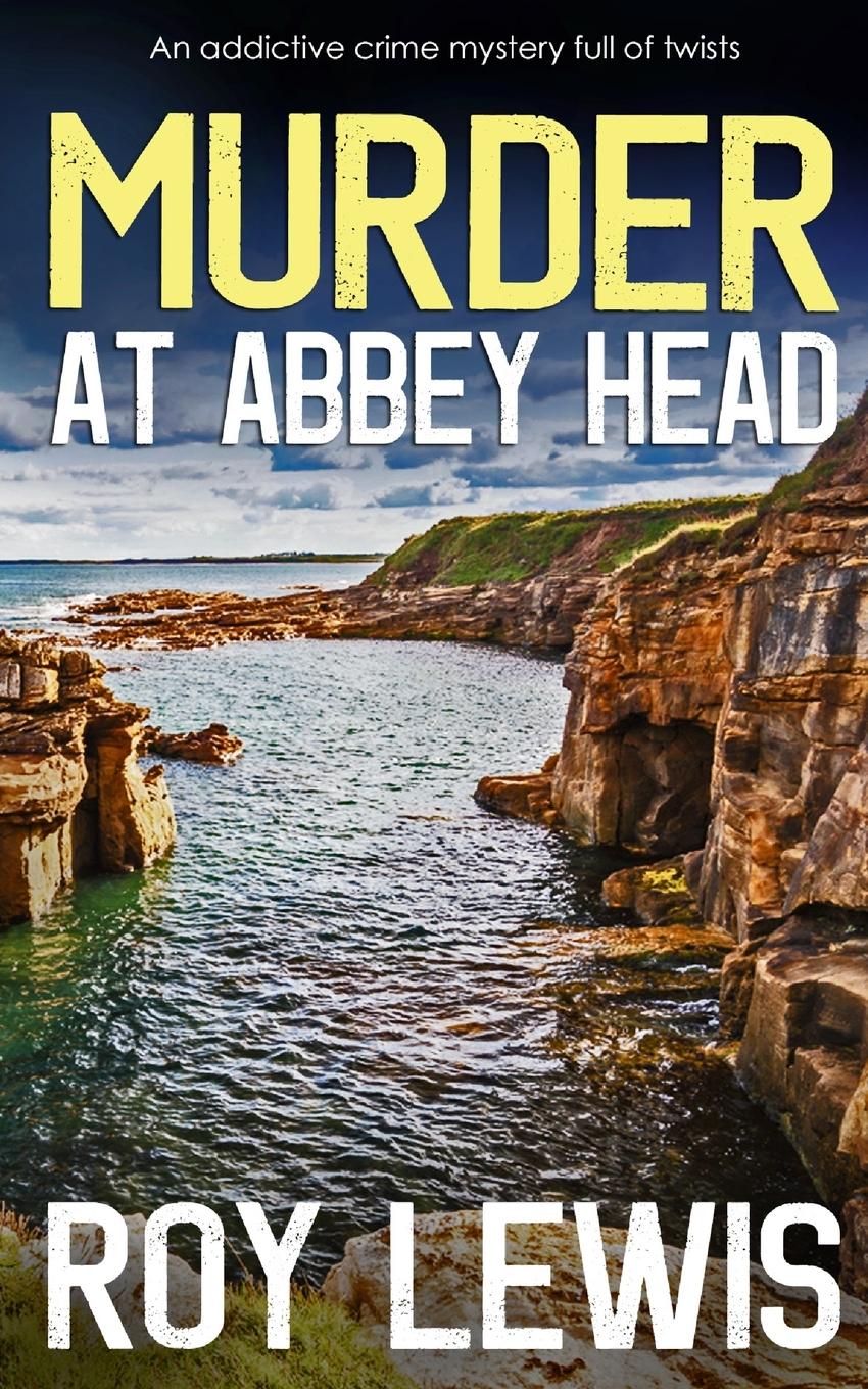 Vorderes Coverbild MURDER AT ABBEY HEAD an addictive crime mystery full of twists