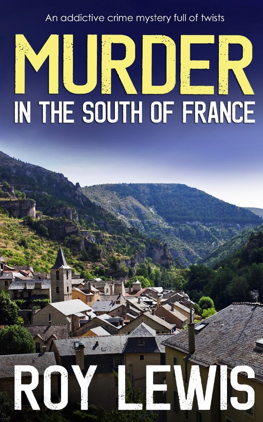 Vorderes Coverbild MURDER IN THE SOUTH OF FRANCE an addictive crime mystery full of twists