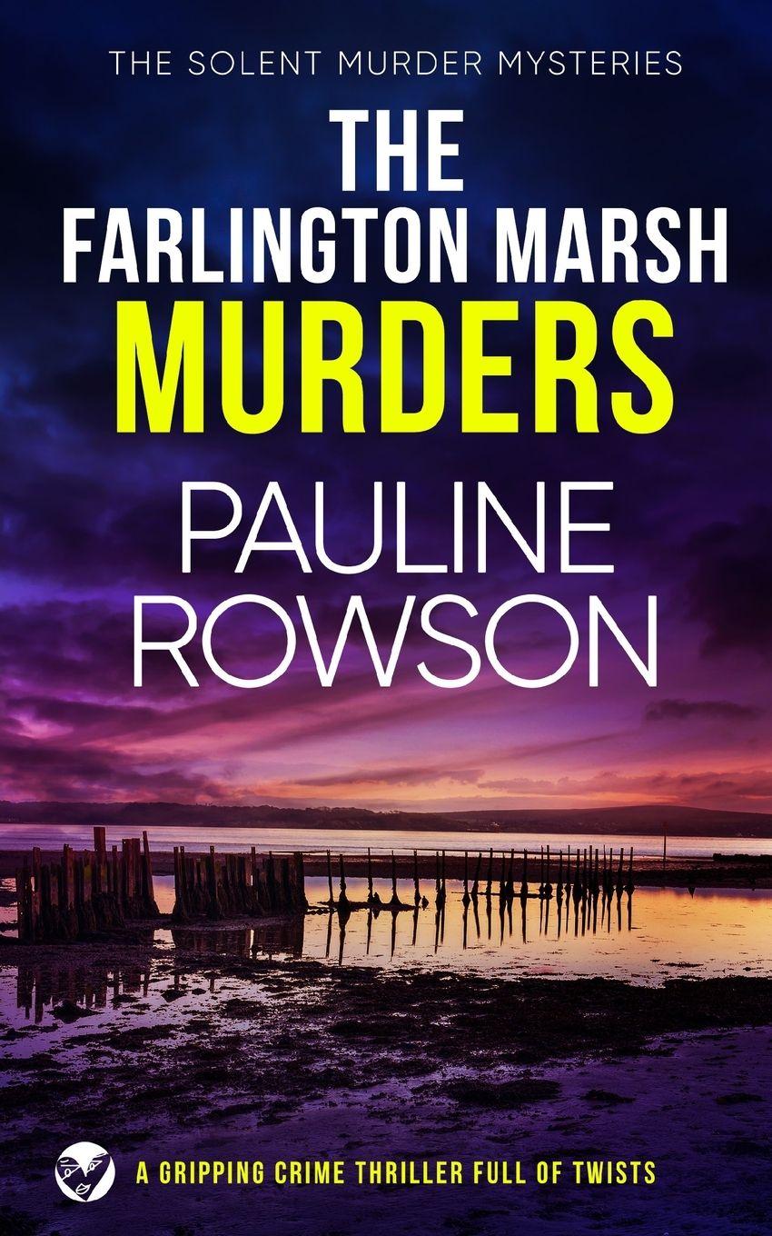 Vorderes Coverbild THE FARLINGTON MARSH MURDERS a gripping crime thriller full of twists
