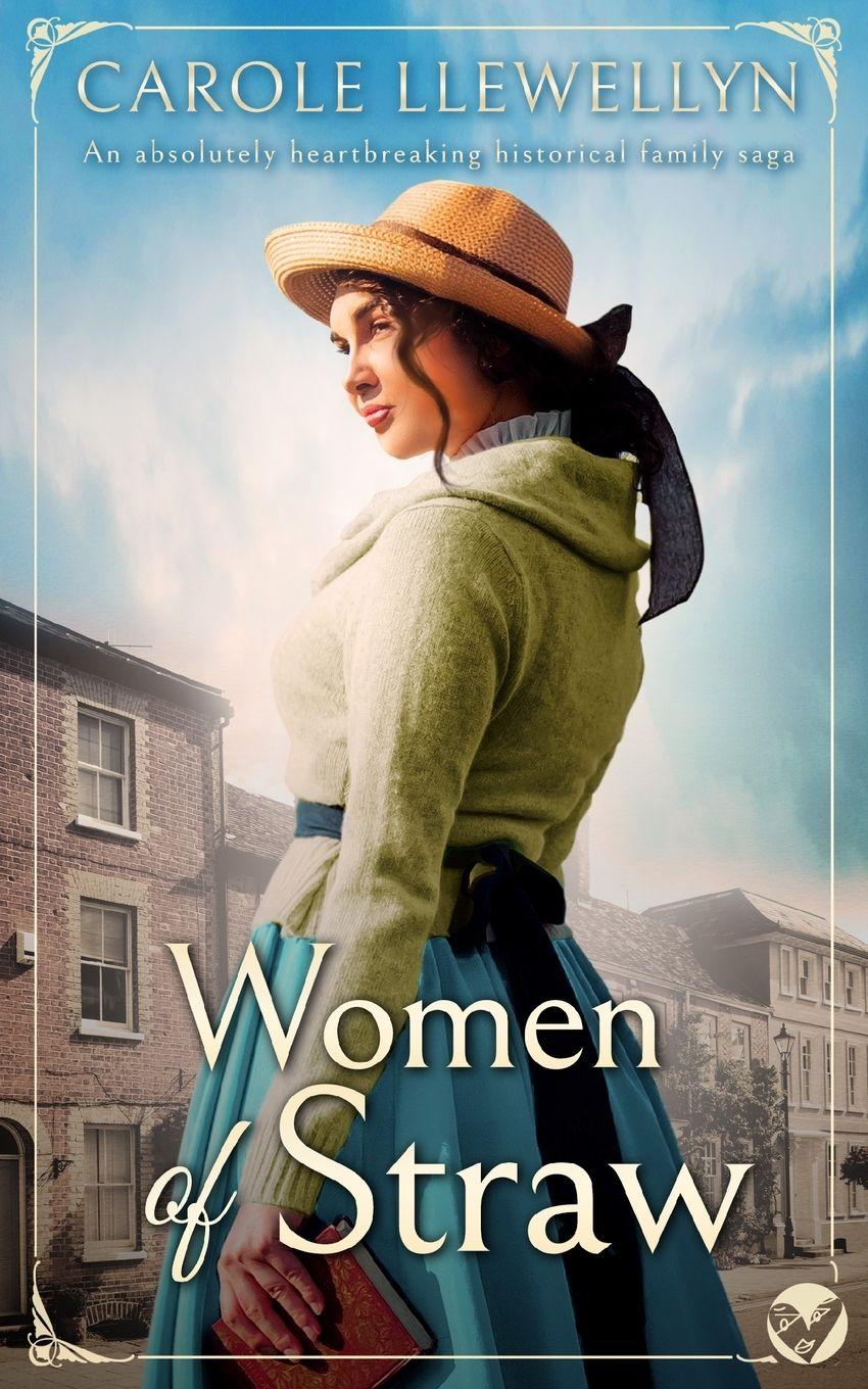 Vorderes Coverbild WOMEN OF STRAW an absolutely heartbreaking historical family saga