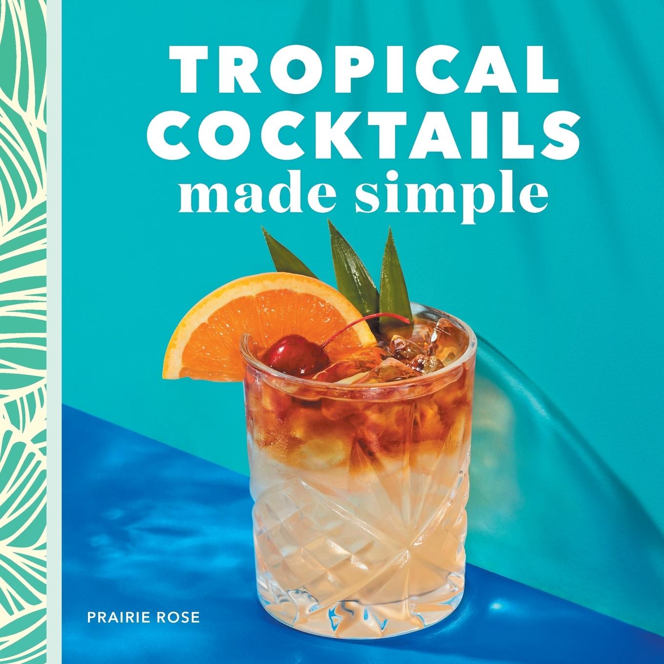Vorderes Coverbild Tropical Cocktails Made Simple