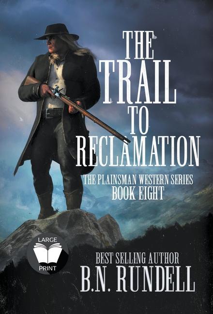 Vorderes Coverbild The Trail to Reclamation