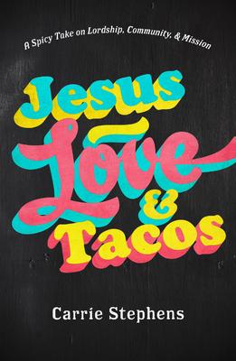 Vorderes Coverbild Jesus, Love, and Tacos
