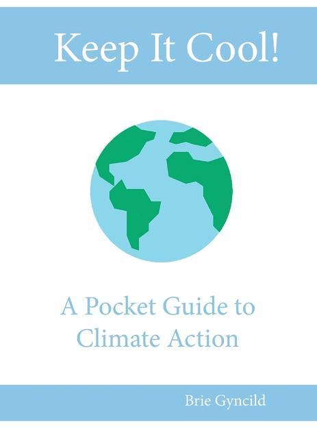 Vorderes Coverbild Keep It Cool!: A Pocket Guide to Climate Action