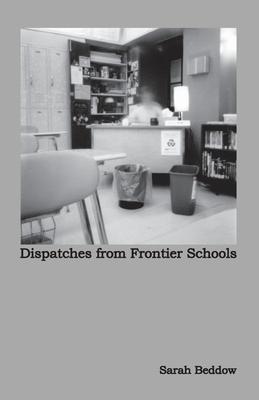 Vorderes Coverbild Dispatches from Frontier Schools