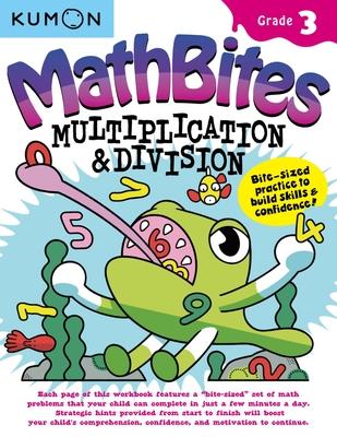 Vorderes Coverbild Kumon Math Bites: Grade 3 Multiplication & Division