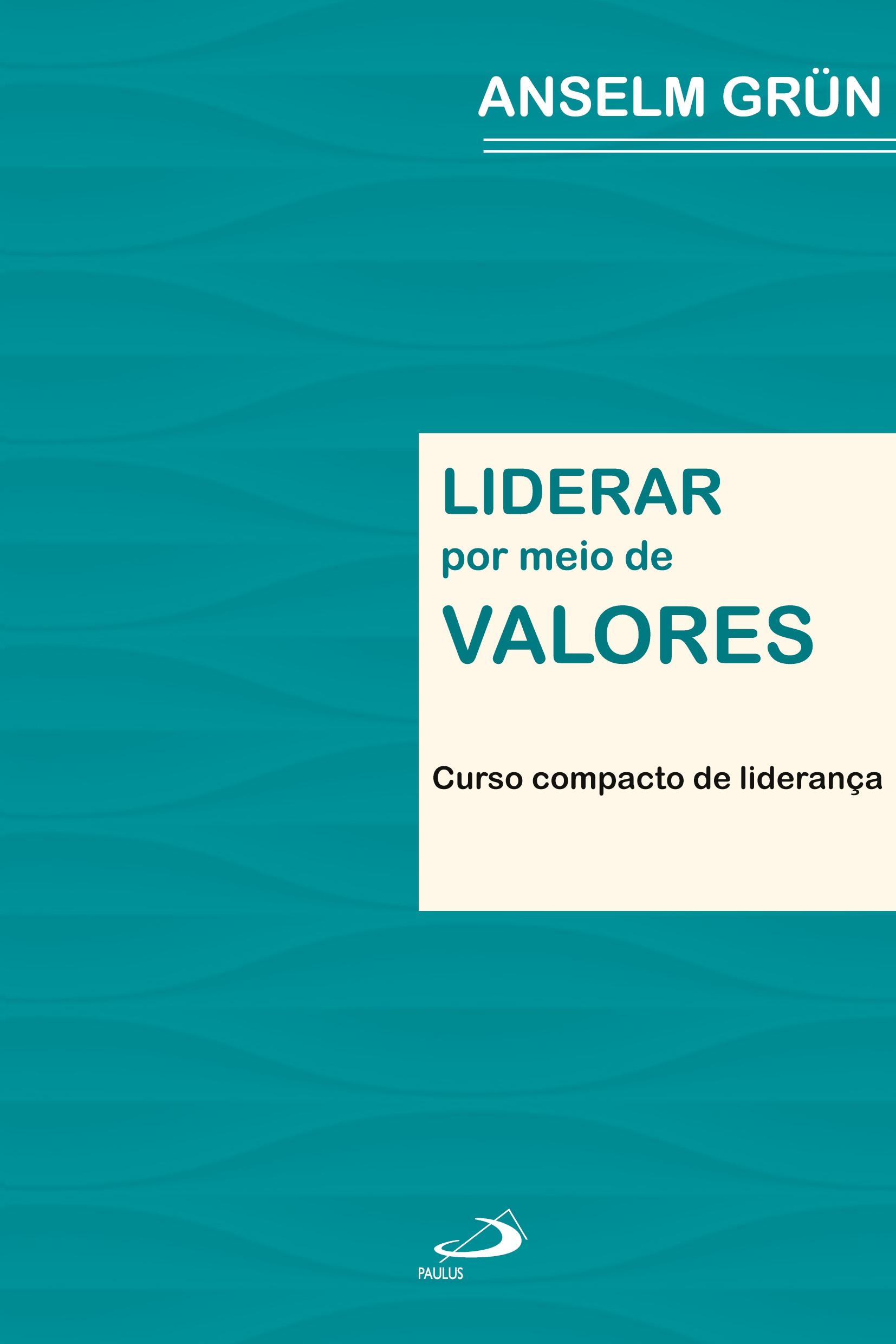 Vorderes Coverbild Liderar por meio de valores