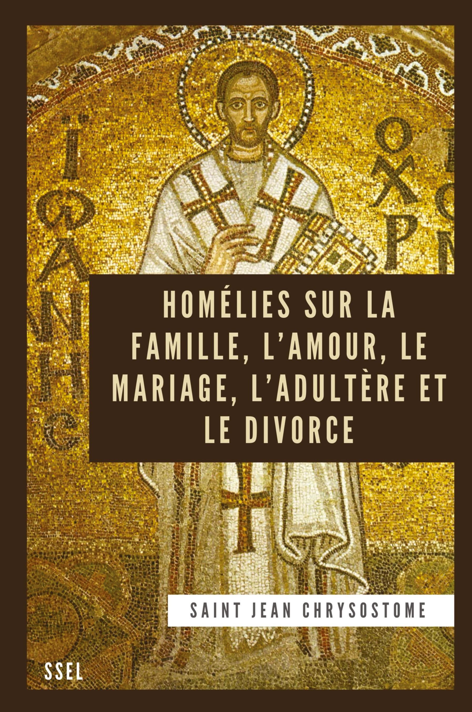 Vorderes Coverbild Homélies sur la Famille, l'Amour, le Mariage, l'Adultère et le Divorce
