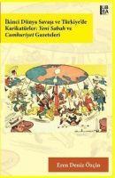 Vorderes Coverbild Ikinci Dünya Savasi ve Türkiyede Karikatürler Yeni Sabah ve Cumhuriyet Gazeteleri