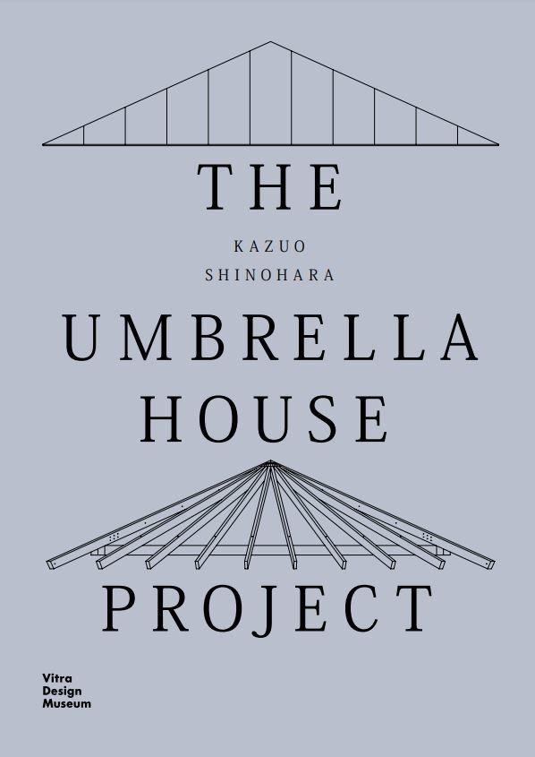 Vorderes Coverbild Kazuo Shinohara: The Umbrella House Project
