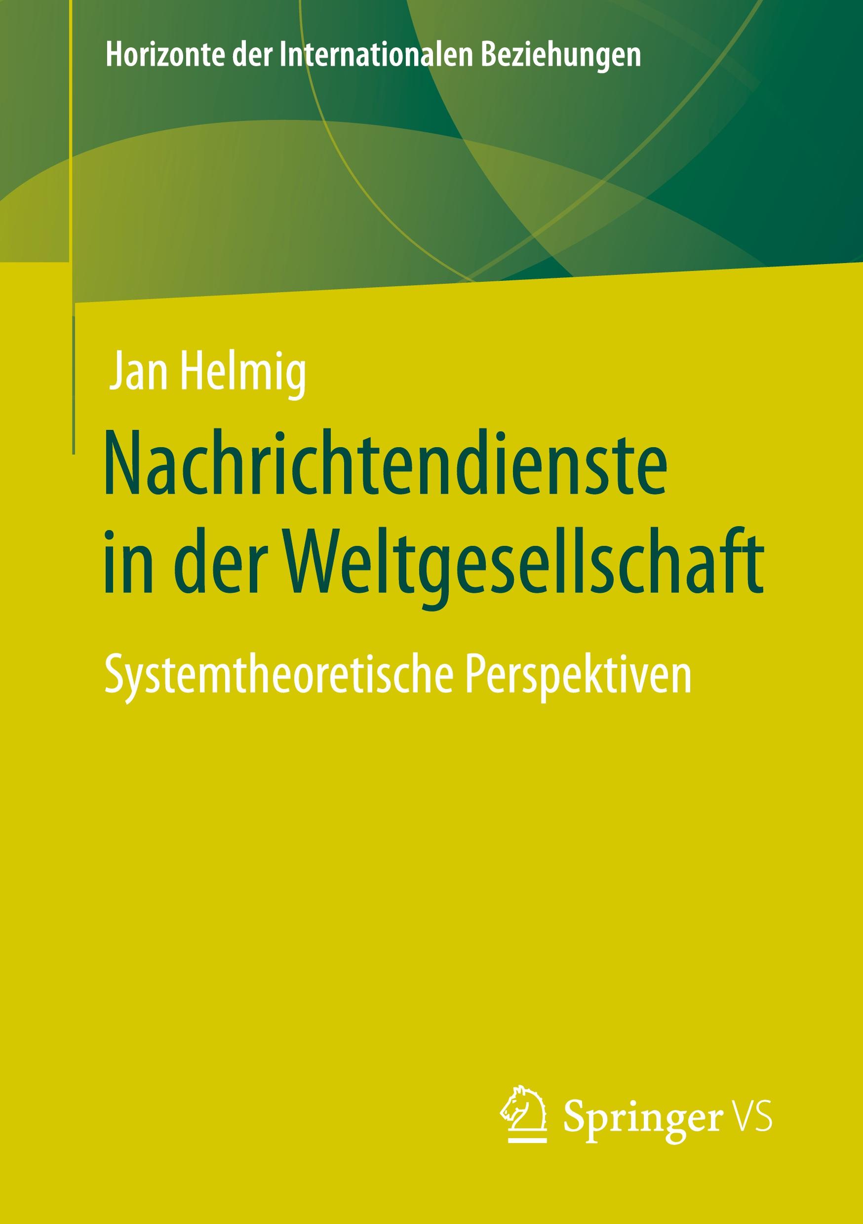 Vorderes Coverbild Nachrichtendienste in der Weltgesellschaft
