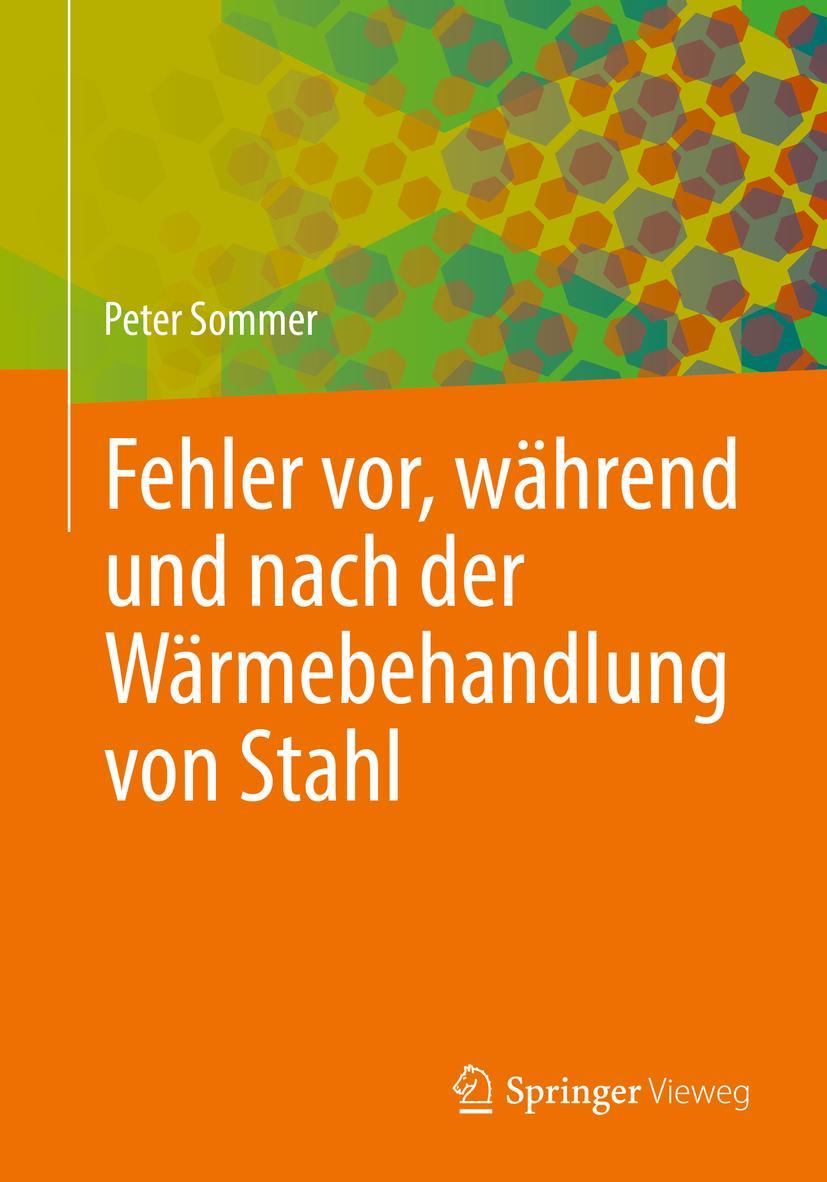 Vorderes Coverbild Fehler vor, während und nach der Wärmebehandlung von Stahl