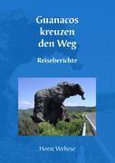 Vorderes Coverbild Guanacos kreuzen den Weg