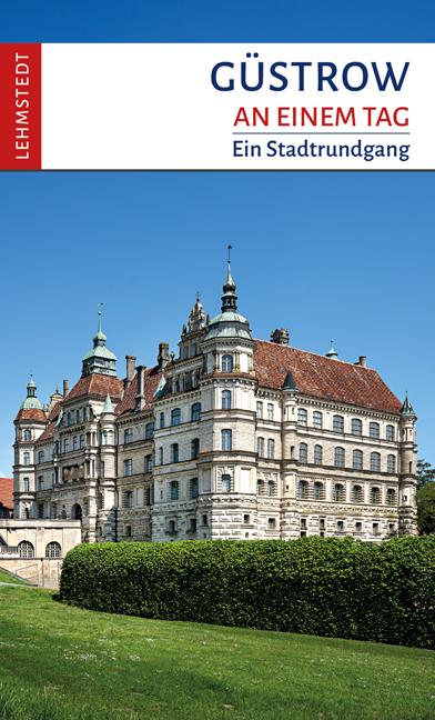 Vorderes Coverbild Güstrow an einem Tag