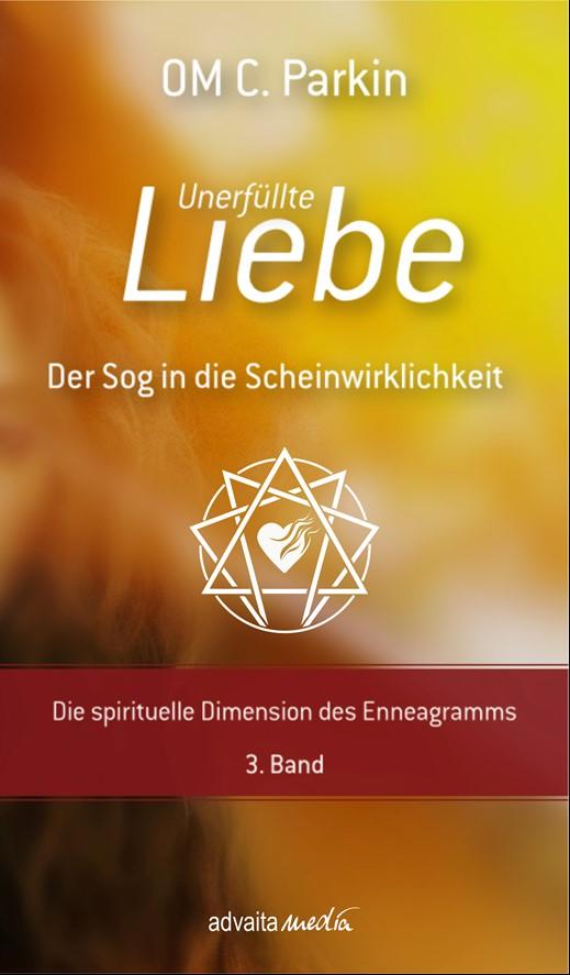 Vorderes Coverbild Unerfüllte Liebe - Der Sog in die Scheinwirklichkeit