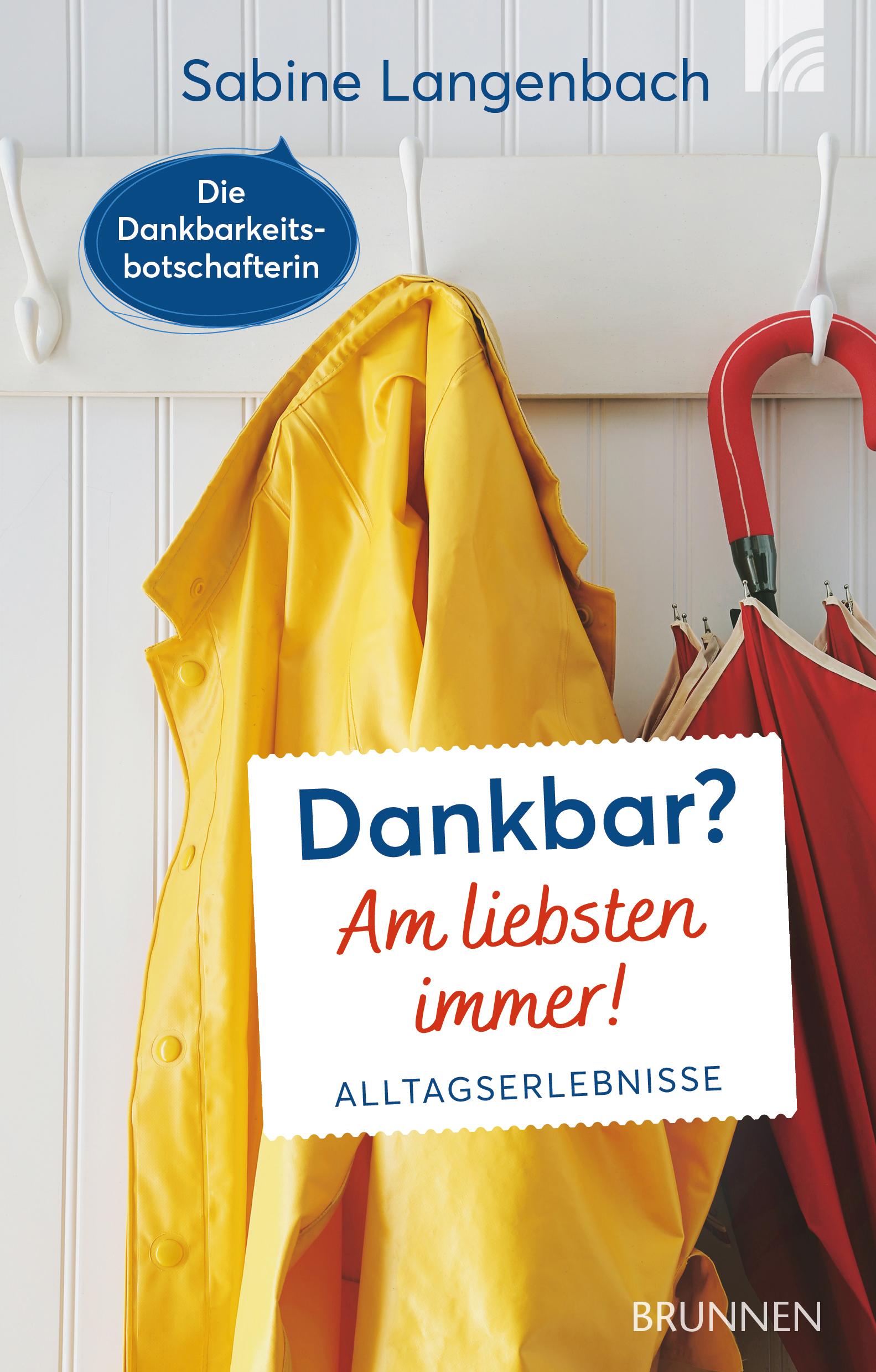 Vorderes Coverbild Dankbar? Am liebsten immer!