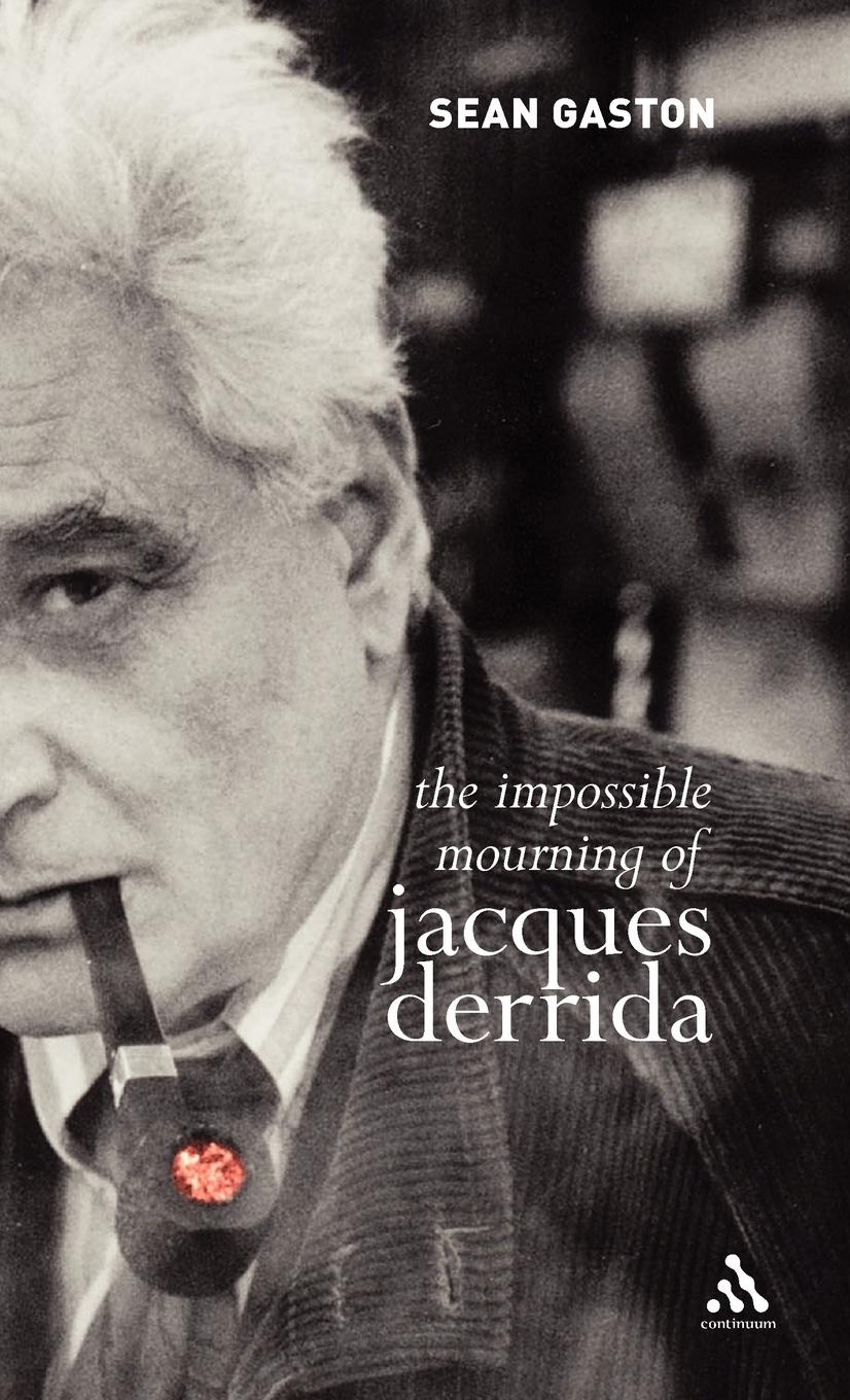 Vorderes Coverbild The Impossible Mourning of Jacques Derrida