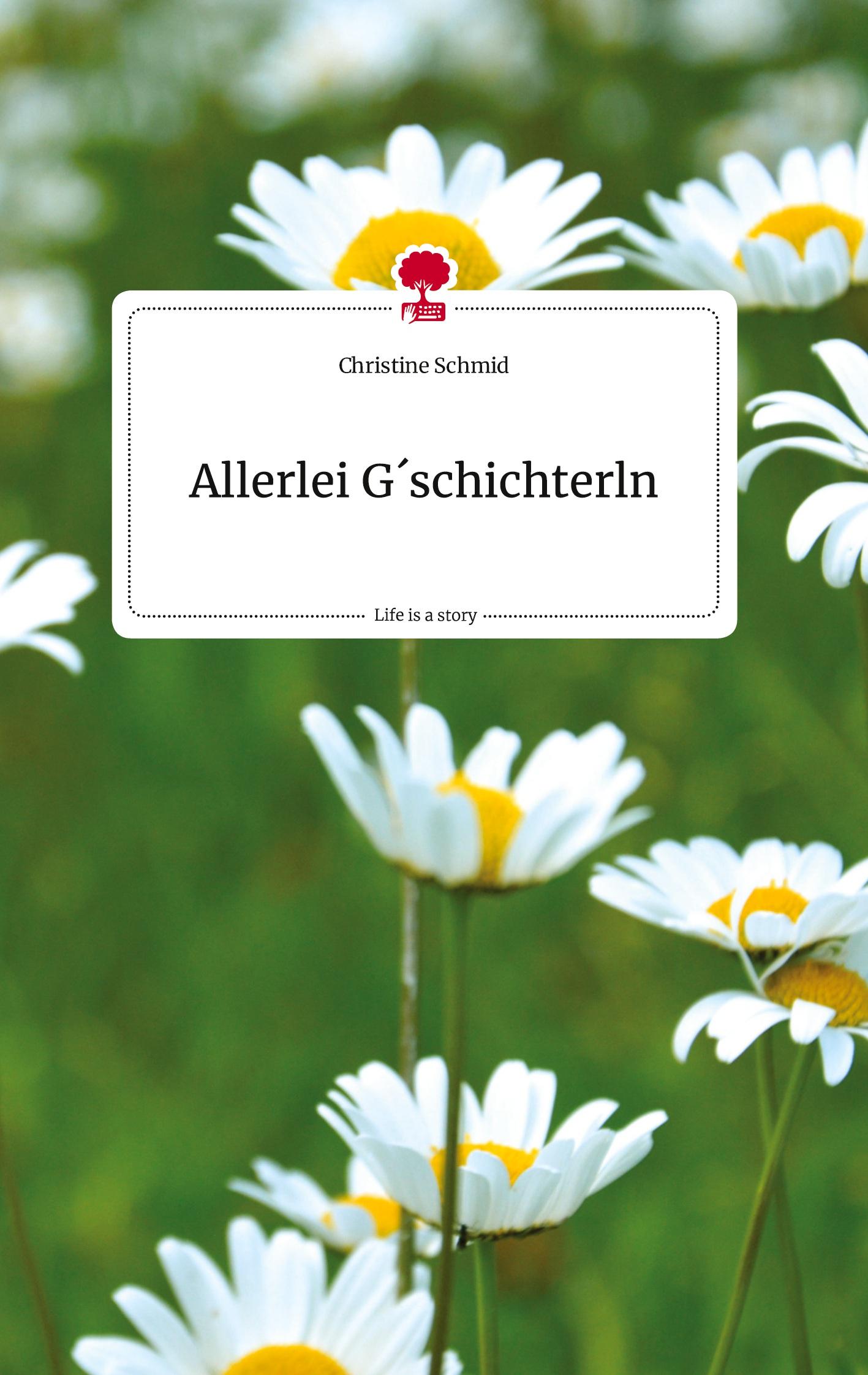 Vorderes Coverbild Allerlei G´schichterln. Life is a Story - story.one
