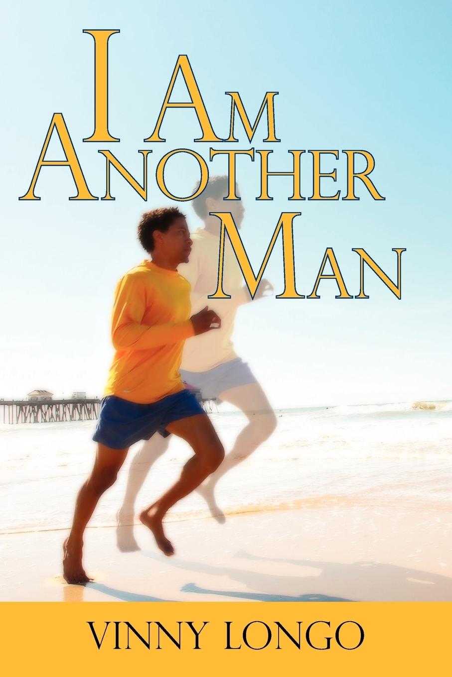 Vorderes Coverbild I Am Another Man