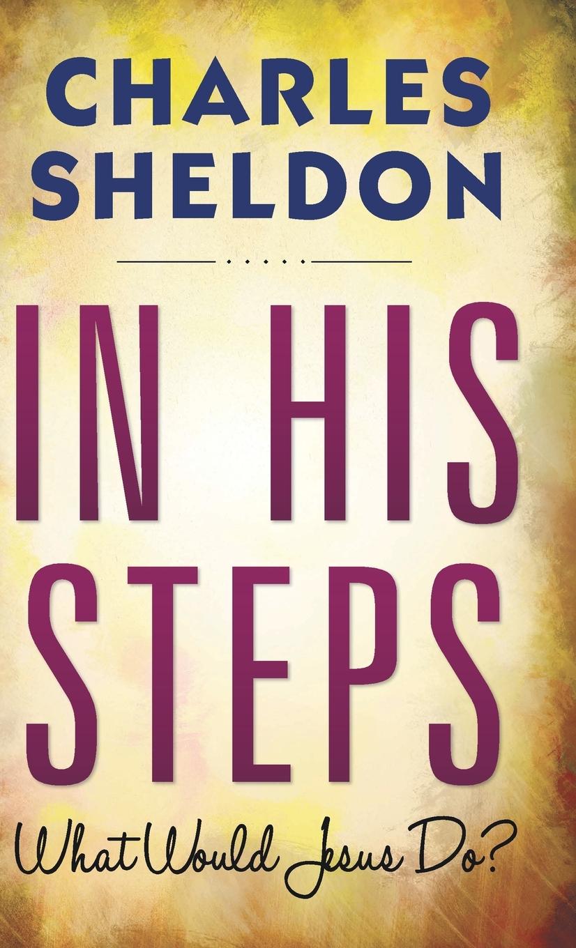 Vorderes Coverbild In His Steps (Hardcover Library Edition)