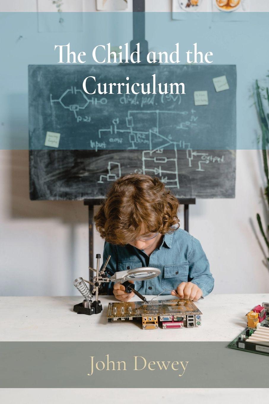 Vorderes Coverbild The Child and the Curriculum