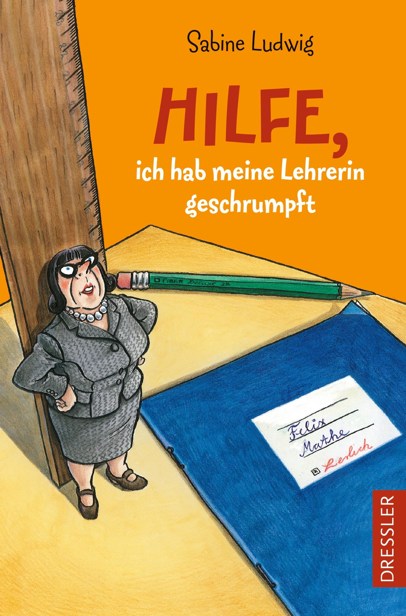 Vorderes Coverbild Hilfe, ich hab meine Lehrerin geschrumpft