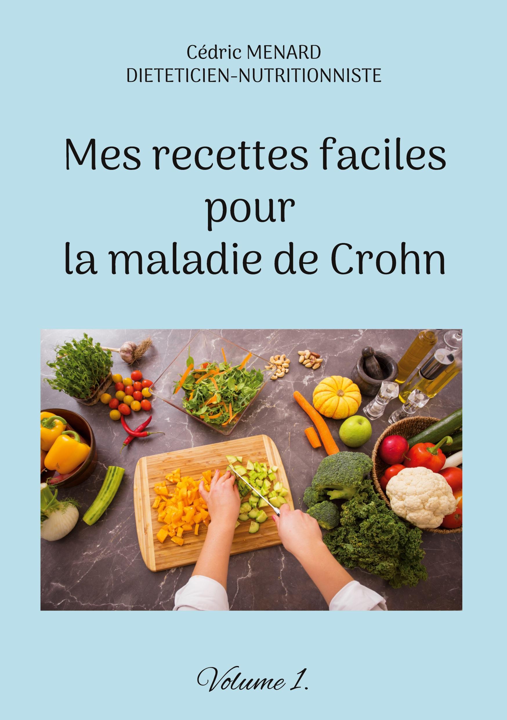 Vorderes Coverbild Mes recettes faciles pour la maladie de Crohn