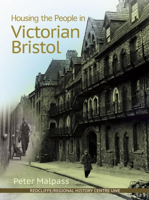 Vorderes Coverbild Housing the People in Victorian Bristol