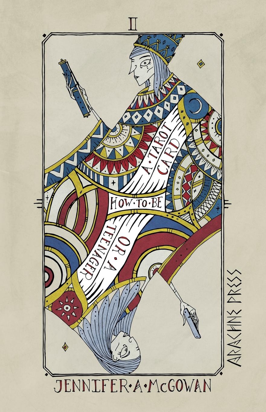 Vorderes Coverbild How to be a Tarot Card (or a Teenager)