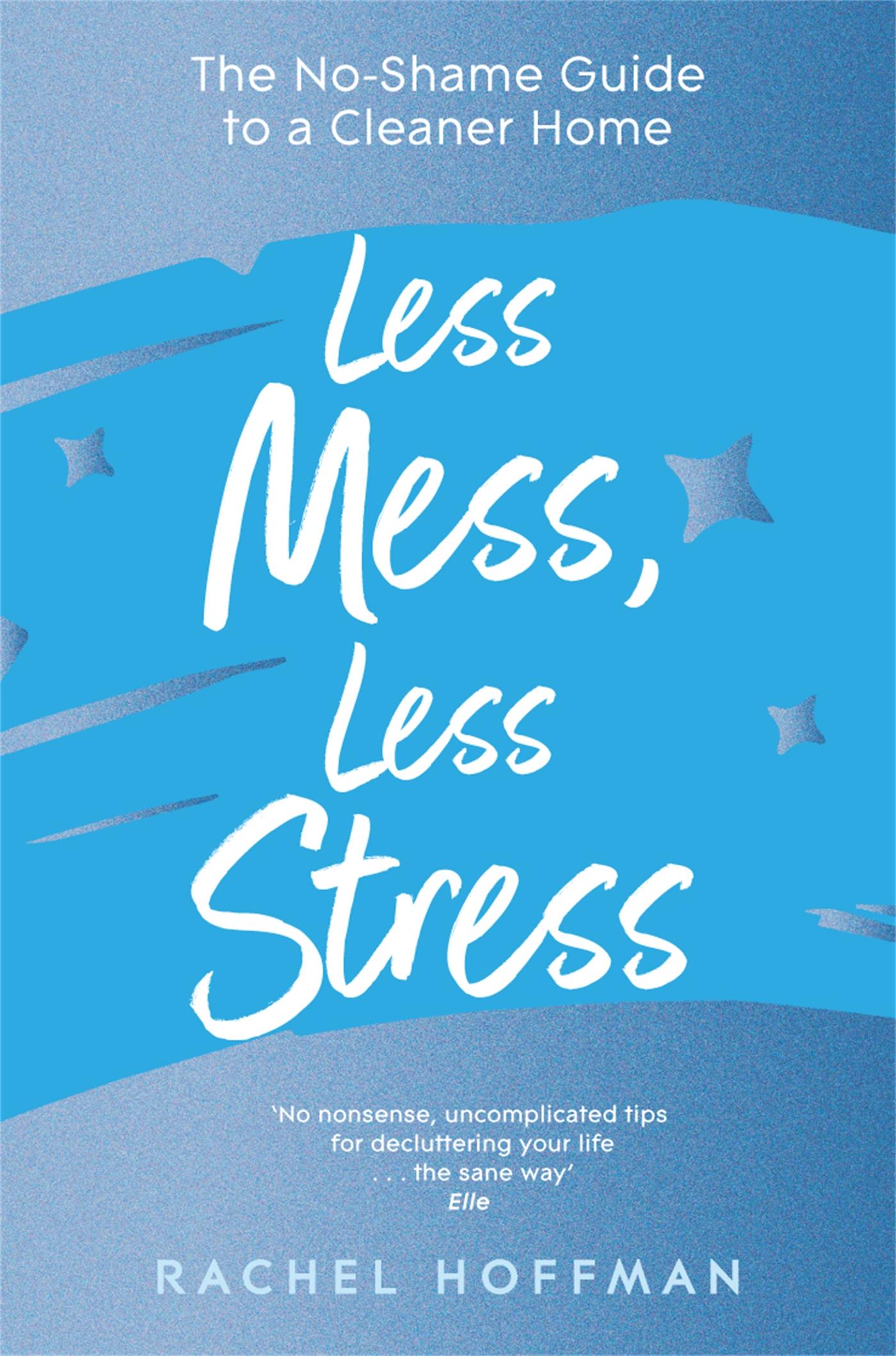 Vorderes Coverbild Less Mess, Less Stress