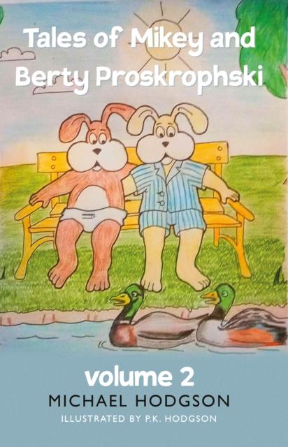 Vorderes Coverbild Tales of Mikey and Berty Proskrophski 2
