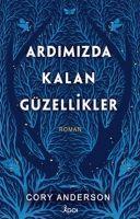 Vorderes Coverbild Ardimizda Kalan Güzellikler Ciltli