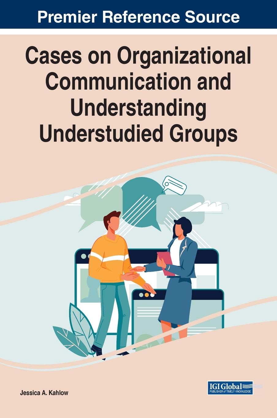 Vorderes Coverbild Cases on Organizational Communication and Understanding Understudied Groups