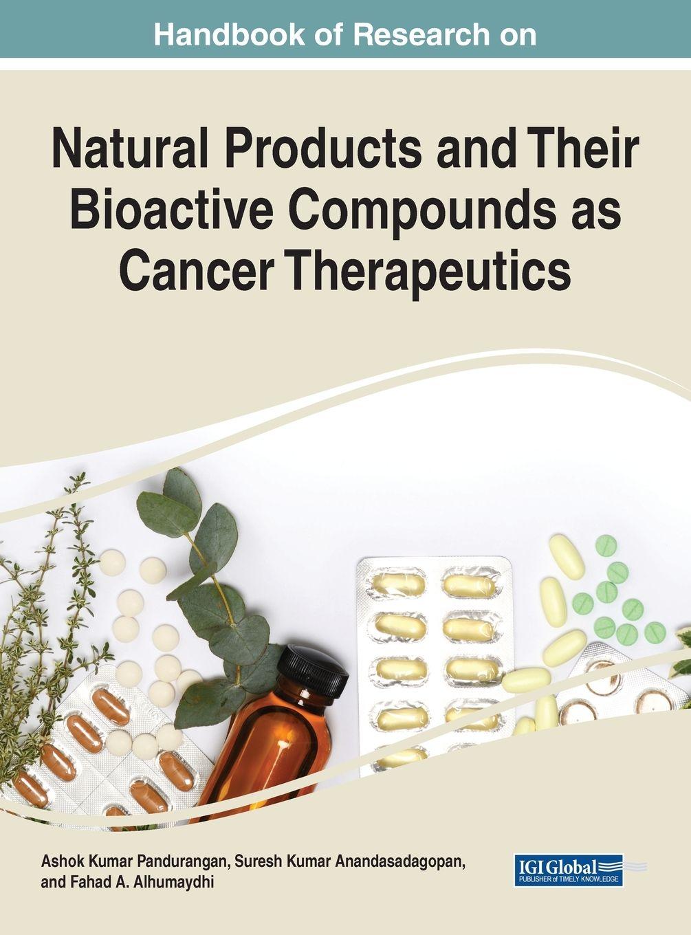 Vorderes Coverbild Handbook of Research on Natural Products and Their Bioactive Compounds as Cancer Therapeutics