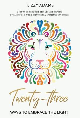 Vorderes Coverbild Twenty - three ways to embrace the light