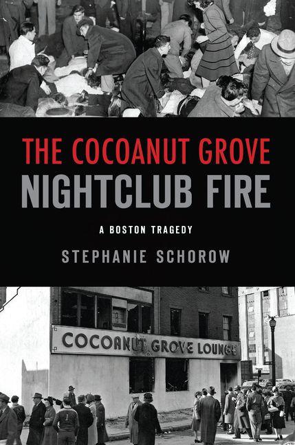 Vorderes Coverbild The Cocoanut Grove Nightclub Fire