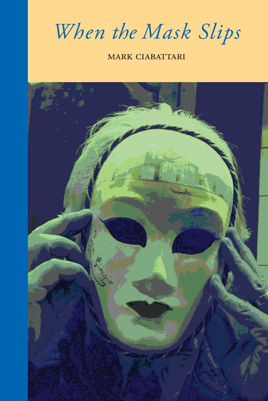 Vorderes Coverbild When the Mask Slips