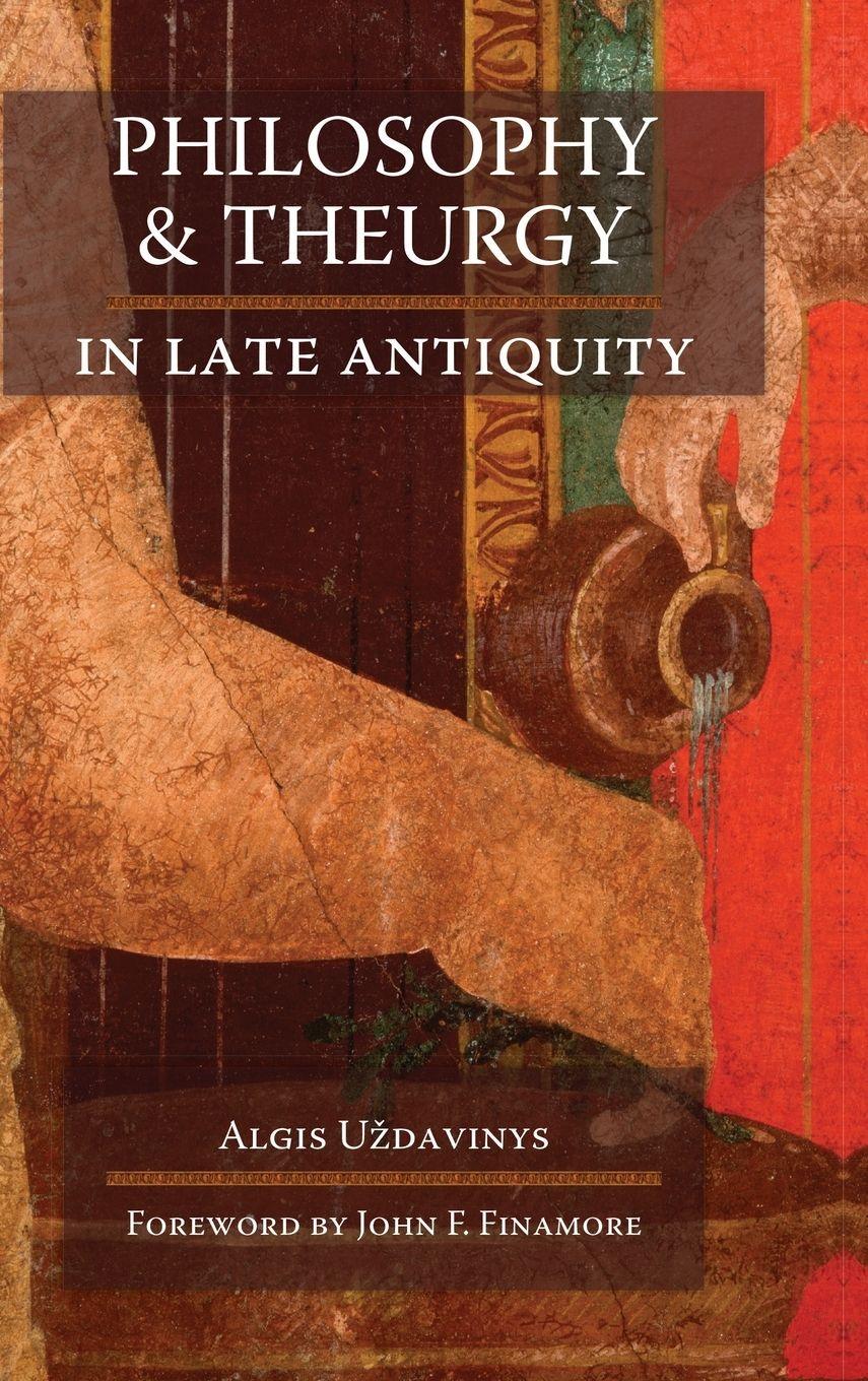 Vorderes Coverbild Philosophy and Theurgy in Late Antiquity