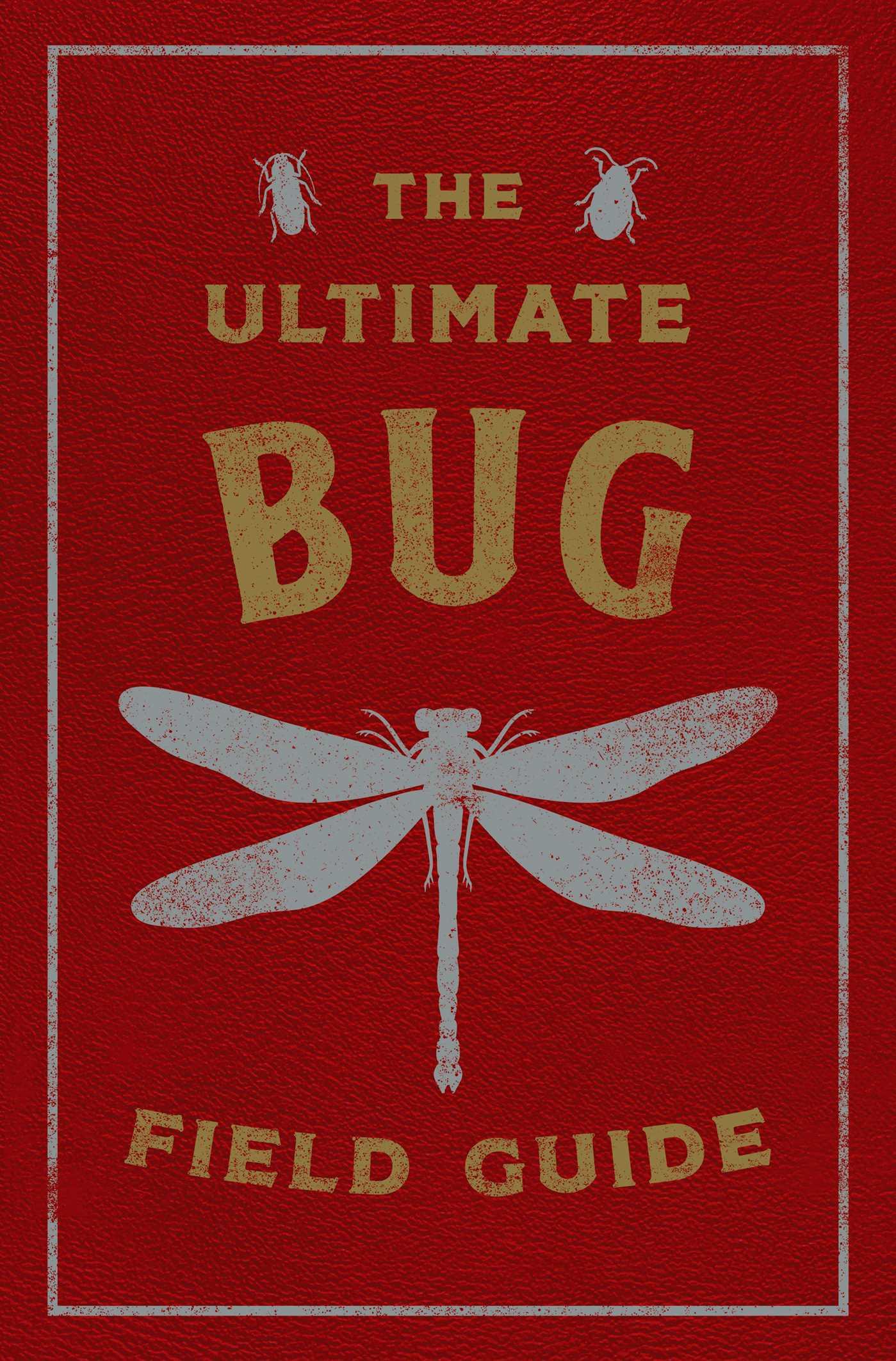 Vorderes Coverbild The Ultimate Bug Field Guide