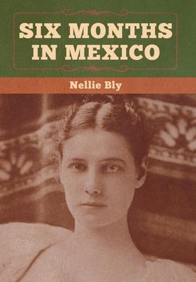 Vorderes Coverbild Six Months in Mexico