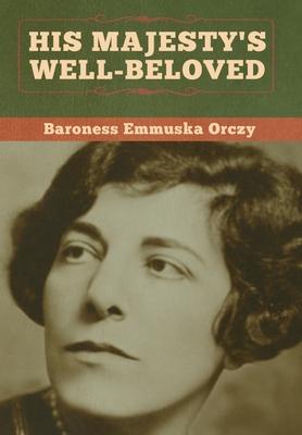 Vorderes Coverbild His Majesty's Well-Beloved