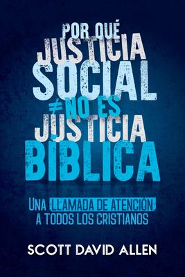 Vorderes Coverbild Por Que Justicia Social No Es Justicia Biblica